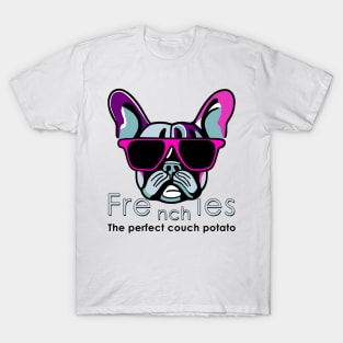 Frenchie's - The prefect Couch potato T-Shirt